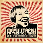 Mavis Staples - I'll Take You There