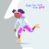 tobi lou and the Loop - EP