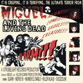 Miguel and the Living Dead - Graveyard Love Song