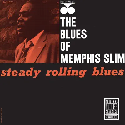 Steady Rollin' Blues - Memphis Slim Steady Rollin' Blues - Memphis Slim
