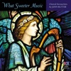What Sweeter Music: Choral Favourites by John Rutter, 2015