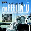 I'm Feelin' U (feat. Greg Blackman) album lyrics, reviews, download