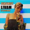 Livam (feat. Kedjevara) - Single album lyrics, reviews, download