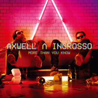 Axwell Λ Ingrosso - More Than You Know (Bonus Track Edition) artwork