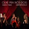 Olhe pra Nós Dois (feat. Hugo E Tiago) - GABI FRATUCELLO lyrics