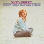 Nancy Priddy - You've Come This Way Before