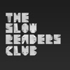 The Slow Readers Club, 2011