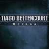 Tiago Bettencourt - Morena