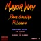 Major Way (feat. Lukane) - Dank $inatra lyrics