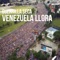 Venezuela Llora - Guerrilla Seca lyrics