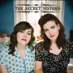 The Secret Sisters - House of Gold