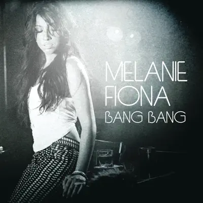 Bang Bang - EP - Melanie Fiona