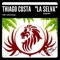La Selva - Thiago Costa lyrics