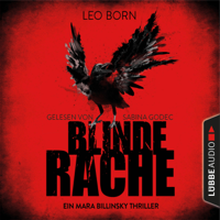 Leo Born - Blinde Rache - Ein Mara Billinsky Thriller - Ein Fall für Mara Billinsky 1 (Gekürzt) artwork