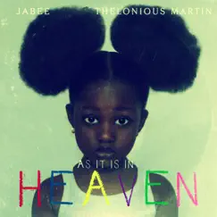 As It Is In Heaven by Jabee & Thelonious Martin album reviews, ratings, credits