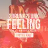Feeling (feat. Ziey Kizzy) [Funkt3Ch Underground Mix] - Single album lyrics, reviews, download