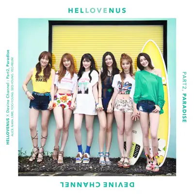 HELLOVENUS X DEVINE CHANNEL, Pt. 2 - Paradise - Single - Hello Venus HELLOVENUS X DEVINE CHANNEL, Pt. 2 - Paradise - Single - Hello Venus