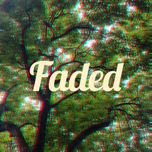 Faded - Single