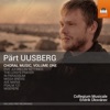 Pärt Uusberg: Choral Music, Vol. 1
