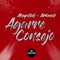 Agarre Consejo (feat. Arkanoh) - Akapellah lyrics