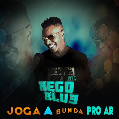 Joga a bunda pro ar - Single - MC Nego Blue