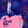 All About Love - EP