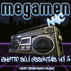 Ghetto Soul Essentials, Vol. 2 - EP by Megamen, DJ Dimension & William Rosario album reviews, ratings, credits