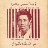 Abu Obaida Hassan & His Tambour: The Shaigiya Sound of Sudan artwork