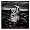 K the Muss - All This Love