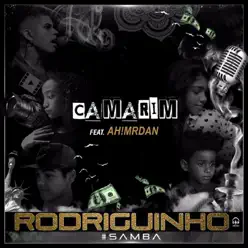 Camarim (feat. Ah!mr.dan) - Single - Rodriguinho