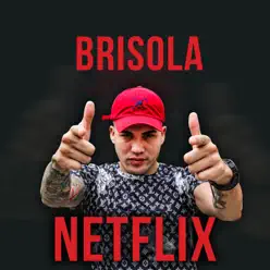 Netflix - Single - MC Brisola Netflix - Single - MC Brisola