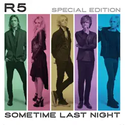 Sometime Last Night (Special Edition) - R5