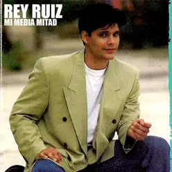 Mi Media Mitad - Single - Rey Ruiz