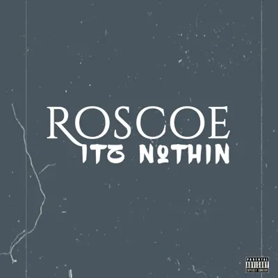 Itz Nothin (J. Wells Mix) - Single - Roscoe