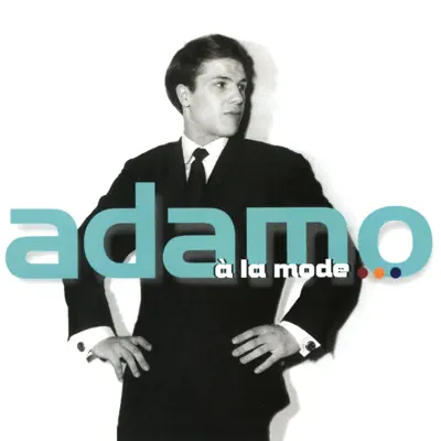 A La Mode - Salvatore Adamo