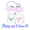 Sexy and I Know It (Remixes) - EP album lyrics, reviews, download