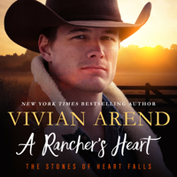 Vivian Arend - A Rancher's Heart: Heart Falls, Book 1 (Unabridged) artwork