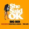 She Said OK (feat. Theophilus London & Tre Luce) - Single album lyrics, reviews, download