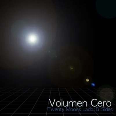20 Moons Lado :B: Sides - Volumen Cero 20 Moons Lado :B: Sides - Volumen Cero