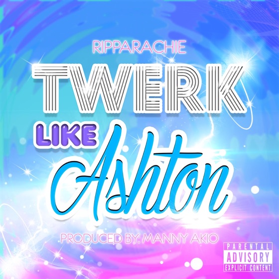 Cover artwork for Twerk Like Ashton