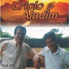 Criolo & Aladim, Vol. 1