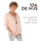 Ida De Nijs - Hou Maar Op Het Komt Nooit Goed