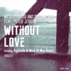 Without Love (feat. Peter Jericho) - EP