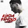 Kinda Famous (feat. Snootie Wild) song lyrics