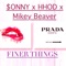 Finer Things - $onny lyrics