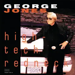 High-Tech Redneck - George Jones