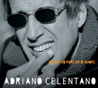 Adriano Celentano - Io Non So Parlar D'amore artwork
