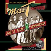 She's That Gorgeous (feat. Big Jay McNeely) - Miss T & The Mad Tubes