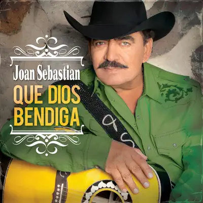 Que Dios Bendiga - Single - Joan Sebastian