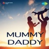 Mummy Daddy